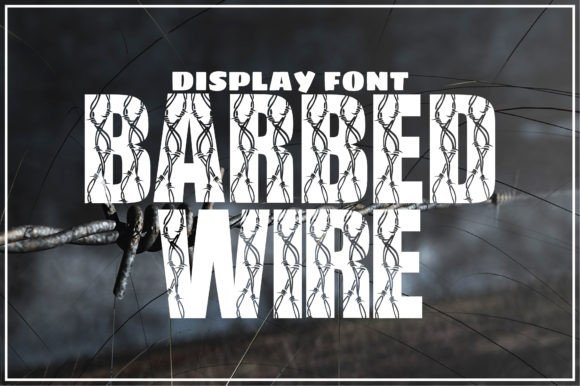 Barbed Wire: A Bold Display Font for Edgy Designs