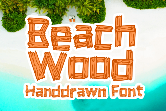 Beach Wood: A Handdrawn Display Font for Brand Stories