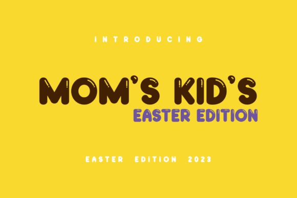 Moms Kids Easter Edition: A Clean Display Font for Handmade Products and Branding