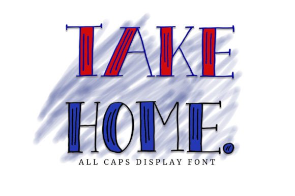 Take Home: A Playful Display Font for Bold, Cheerful Design
